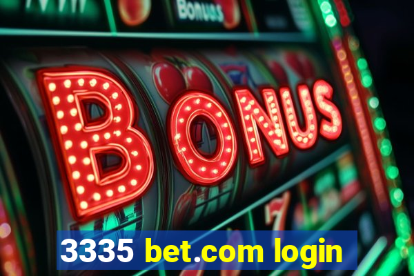 3335 bet.com login